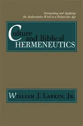 Book cover of Culture and Biblical Hermeneutics by William J. Larkin