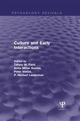 Book cover of Culture and Early Interactions (Psychology Revivals) by Tiffany Field