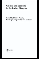 Book cover of Culture and Economy in the Indian Diaspora by Bhikhu Parekh