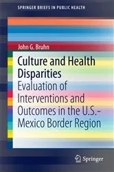 Book cover of Culture and Health Disparities by John G Bruhn