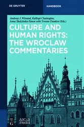 Book cover of Culture and Human Rights: The Wroclaw Commentaries by Andreas J. Wiesand