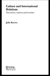 Book cover of Culture and International Relations by Julie Reeves
