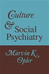 Book cover of Culture and Social Psychiatry by Marvin Opler