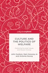 Book cover of Culture and the Politics of Welfare by J. Hudson