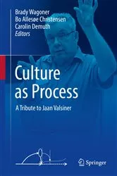 Book cover of Culture as Process by Brady Wagoner