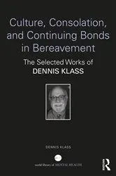 Book cover of Culture, Consolation, and Continuing Bonds in Bereavement by Dennis Klass