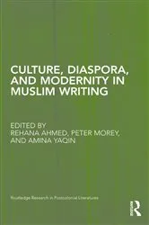 Book cover of Culture, Diaspora, and Modernity in Muslim Writing by Rehana Ahmed