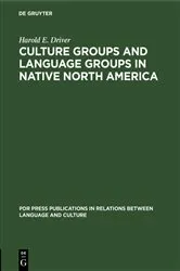 Book cover of Culture Groups and Language Groups in Native North America by Harold E. Driver