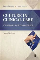 Book cover of Culture in Clinical Care (2nd ed.) by Bette Bonder