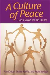 Book cover of Culture of Peace by Alan Kreider