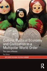 Book cover of Culture, Political Economy and Civilisation in a Multipolar World Order by Ray Silvius