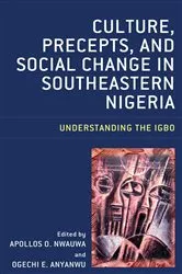 Book cover of Culture, Precepts, and Social Change in Southeastern Nigeria by Apollos O. Nwauwa