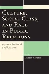 Book cover of Culture, Social Class, and Race in Public Relations by Damion Waymer