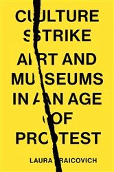 Book cover of Culture Strike by Laura Raicovich