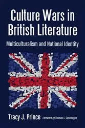 Book cover of Culture Wars in British Literature by Tracy J. Prince