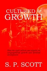 Book cover of Cultured for Growth by S. P. Scott