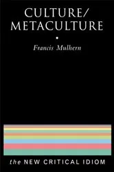Book cover of Culture/Metaculture by Francis Mulhern