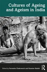 Book cover of Cultures of Ageing and Ageism in India by Kaustav Bakshi