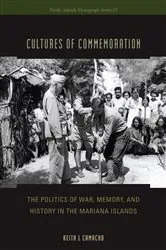 Book cover of Cultures of Commemoration by Keith L. Camacho