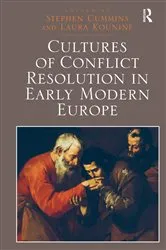 Book cover of Cultures of Conflict Resolution in Early Modern Europe by Stephen Cummins