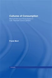 Book cover of Cultures of Consumption by Frank Mort