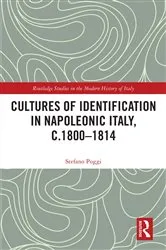 Book cover of Cultures of Identification in Napoleonic Italy, c.1800–1814 by Stefano Poggi