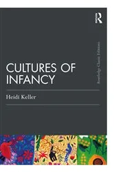 Book cover of Cultures of Infancy by Heidi Keller