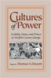 Book cover of Cultures of Power by Thomas N. Bisson