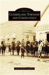 Book cover of Cumberland Township and Carmichaels by Shelley McMinn Anderson