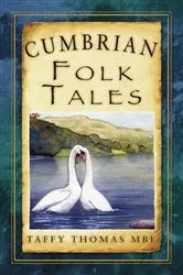 Book cover of Cumbrian Folk Tales by Taffy Thomas