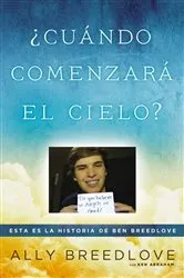 Book cover of ¿Cuándo comenzará el cielo? by Ally Breedlove