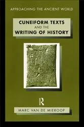 Book cover of Cuneiform Texts and the Writing of History by Marc Van De Mieroop