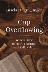 Book cover of Cup Overflowing by Gisela H. Kreglinger