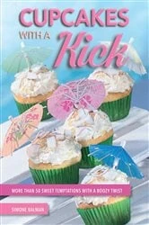 Book cover of Cupcakes with a Kick by Simone Balman