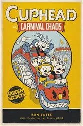 Book cover of Cuphead in Carnival Chaos by Ron Bates