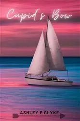Book cover of Cupid's Bow by Ashley E. Clyke