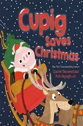 Book cover of Cupig Saves Christmas by Claire Tattersfield