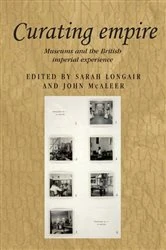 Book cover of Curating empire by Sarah Longair