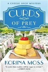 Book cover of Curds of Prey by Korina Moss