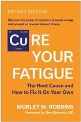 Book cover of Cure Your Fatigue, Second Edition by Unknown