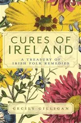 Book cover of Cures of Ireland by Cecily Gilligan