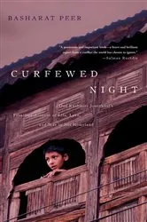 Book cover of Curfewed Night by Basharat Peer