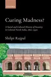 Book cover of Curing Madness? by Shilpi Rajpal