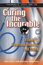 Book cover of Curing the Incurable by Levy, MD, JD, Thomas E