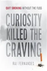 Book cover of Curiosity Killed the Craving by Raj Fernandes