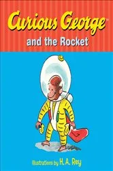 Book cover of Curious George and the Rocket by Margret Rey