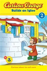 Book cover of Curious George Builds an Igloo by H.A. Rey