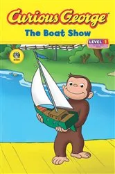Book cover of Curious George The Boat Show by H.A. Rey
