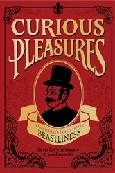 Book cover of Curious Pleasures by The Reverend Dr Eramus St Jude Croom DD