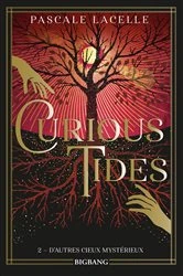 Book cover of Curious Tides, T2 : D'autres cieux mystérieux by Pascale Lacelle